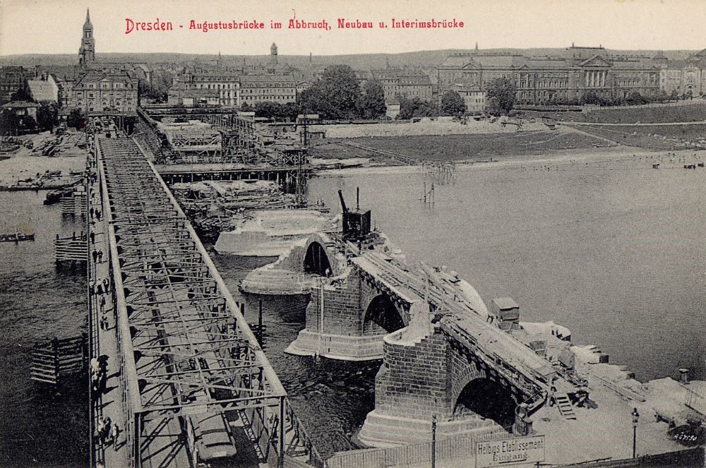 Augustusbrücke - Interimsbrücke mit Abbruch